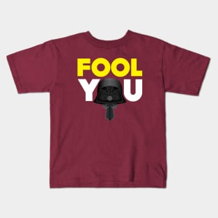 Fool You - Dark Helmet Spaceballs - Yellow & White letters Kids T-Shirt